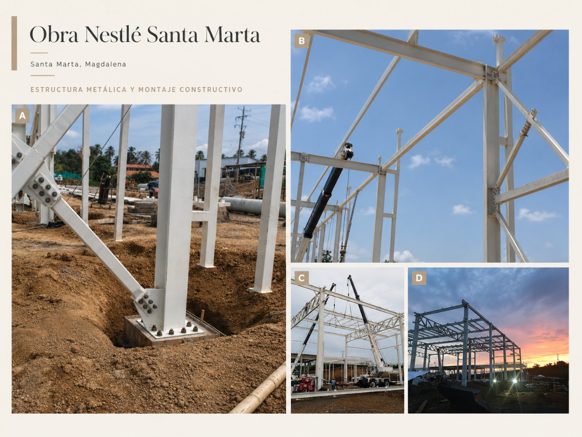 Obra Nestlé Santa Marta — estructura metálica y montaje constructivo